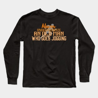 Jogging Quote Man Funny Long Sleeve T-Shirt